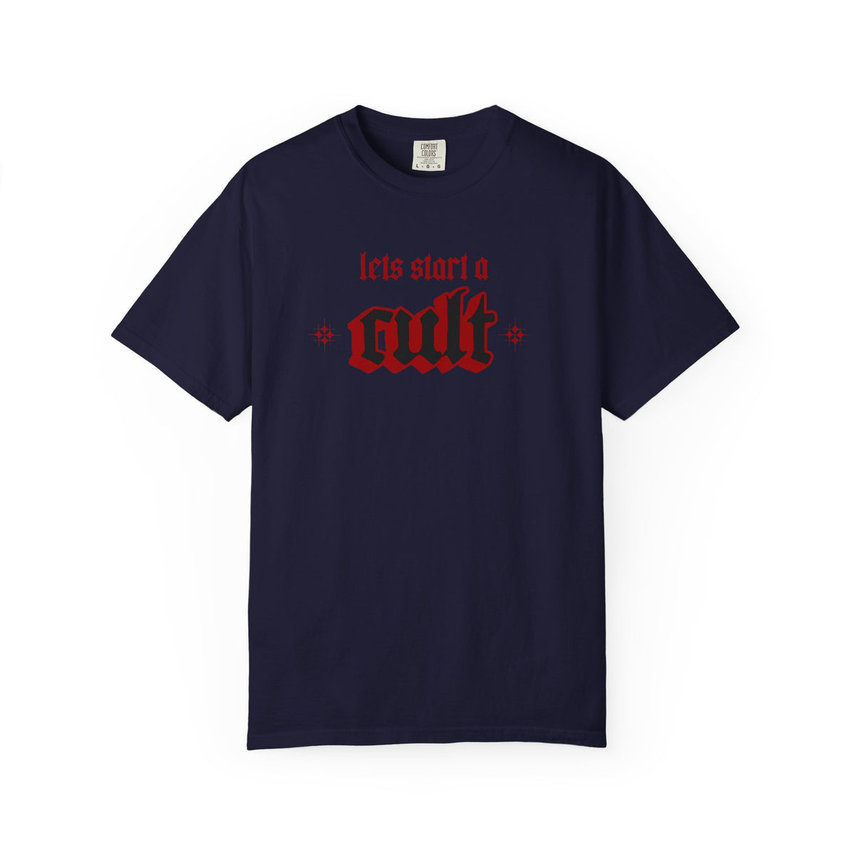 Let's Start a Cult Medieval Type Graphic T-Shirt