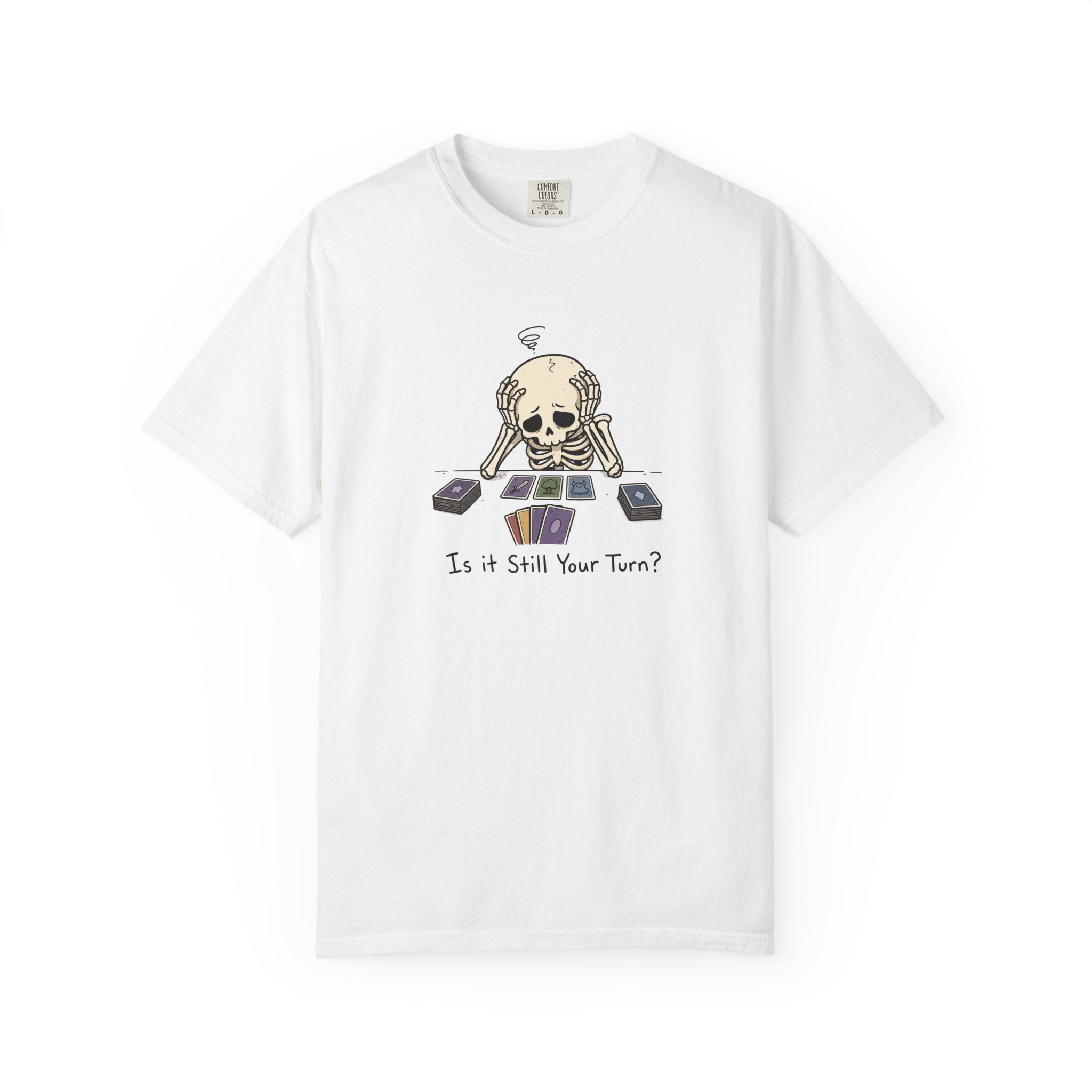 Is It Still Your Turn? Graphic T-Shirt